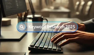 How to Do Keyword Research for SEO Success in 2025