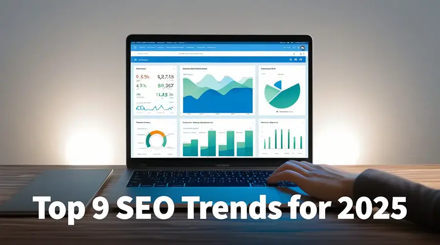 Top 9 SEO Trends for 2025