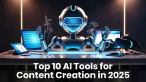 Top 10 AI Tools for Content Creation in 2025 360