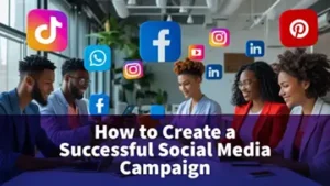 How To Create a Successful Social Media Campaign 360