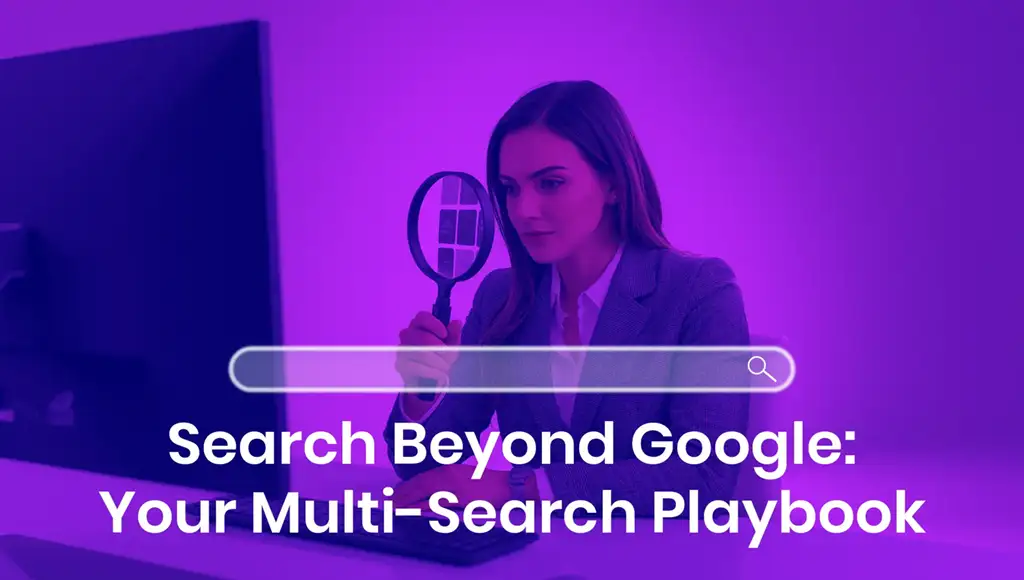 Search Beyond Google hero: Professional woman using a large magnifying glass