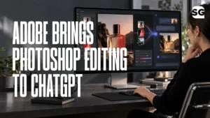 Adobe Brings Photoshop Editing to ChatGPT